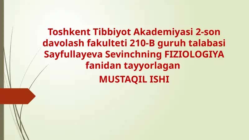 FIZIOLOGIYA fanidan tayyorlagan MUSTAQIL ISHI 1