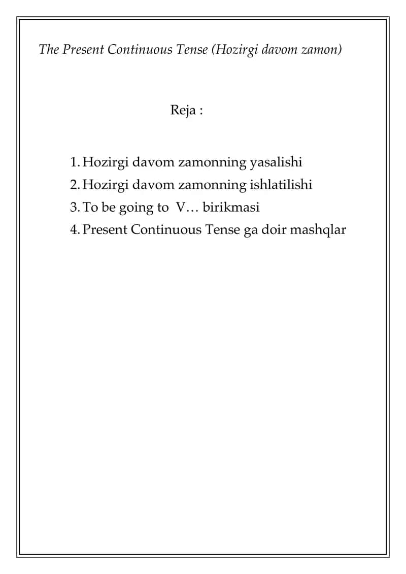 The Present Continuous Tense (Hozirgi davom zamon) 1