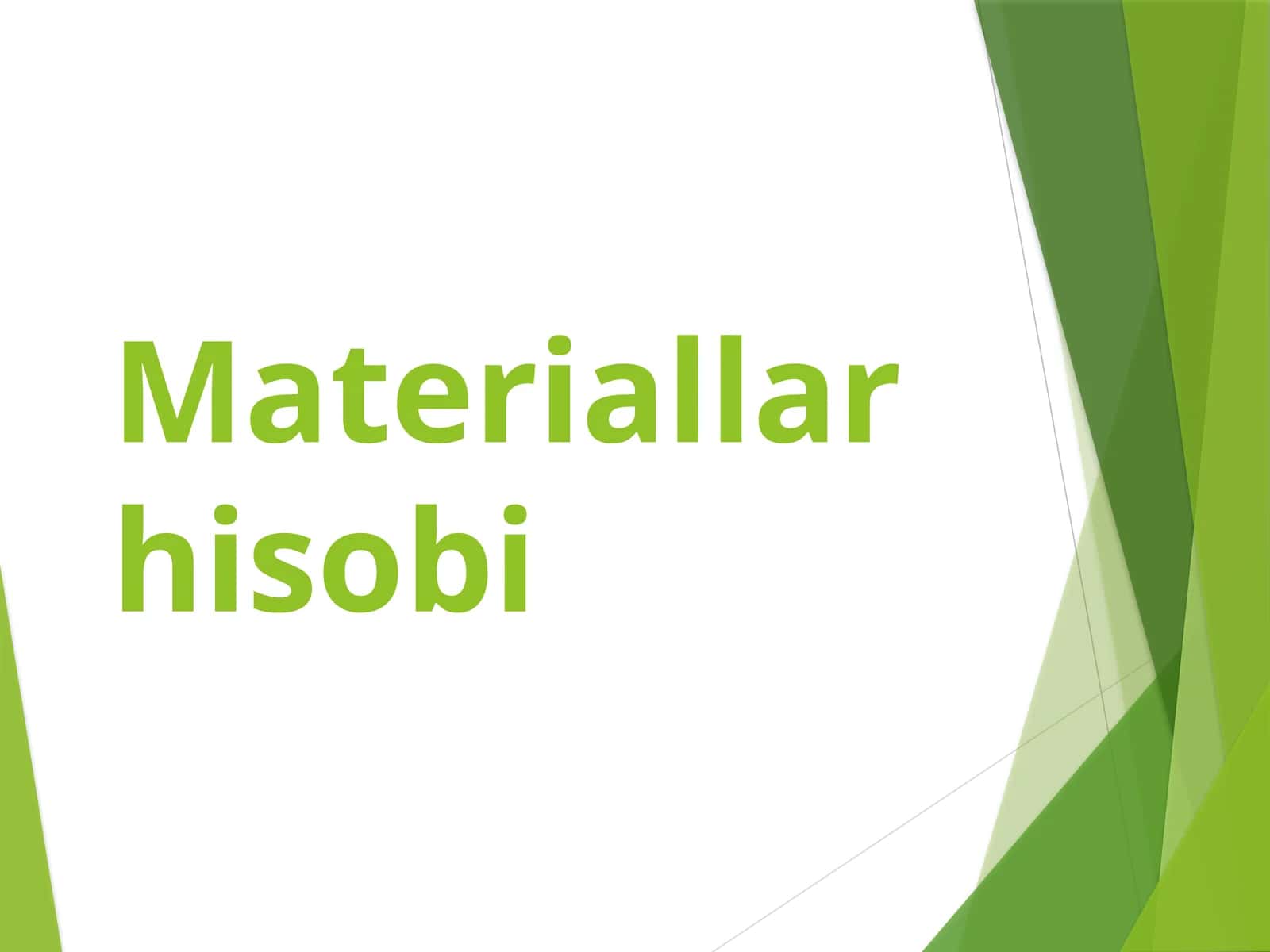 Materiallar hisobi 1
