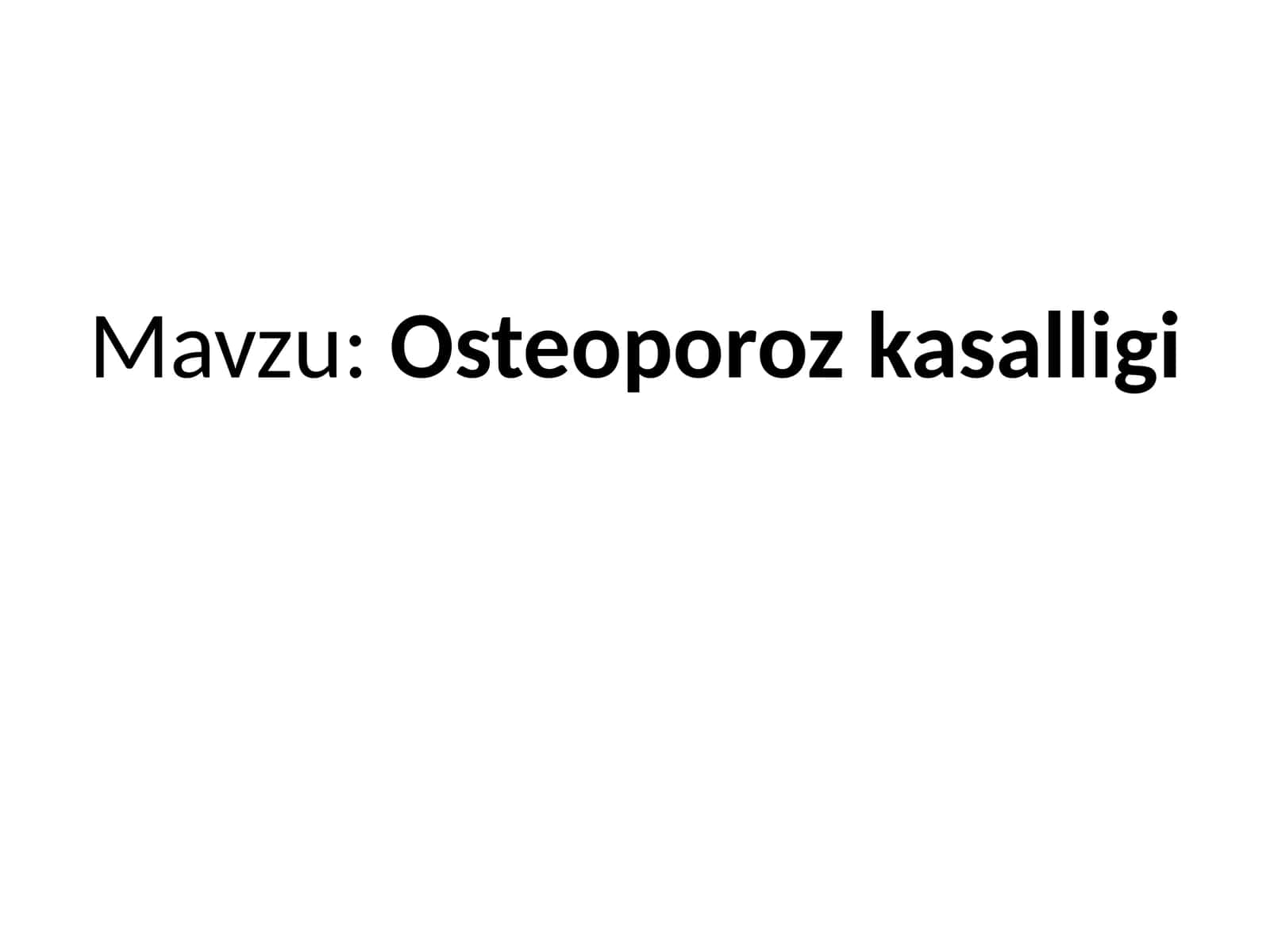 Osteoporoz kasalligi 1