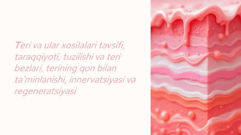 Teri va ular  xosilalari tuzilishi 18 ta list 1