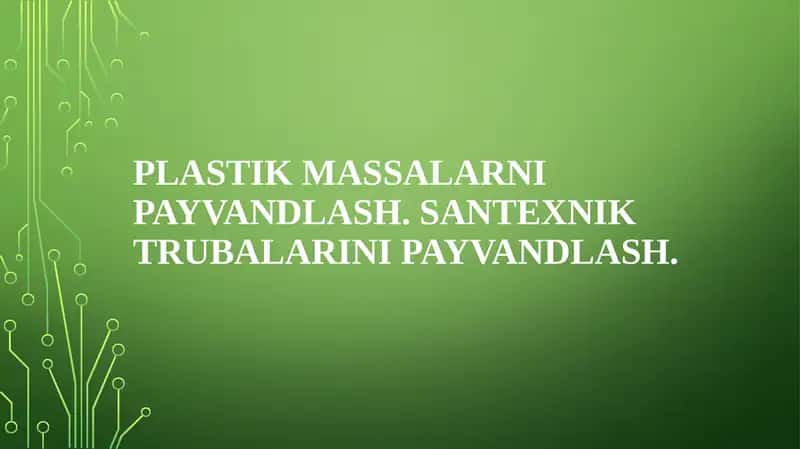 Plastik Massalarni Payvandlash 1