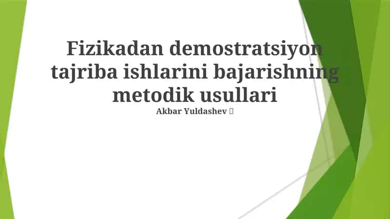 Fizikadan demostratsiyon tajriba ishlarini bajarishning metodik usullari 1