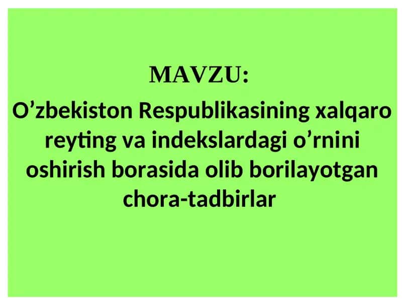 O'zbekiston Respublikasining xalqaro reyting va indekslardagi o'rni 1
