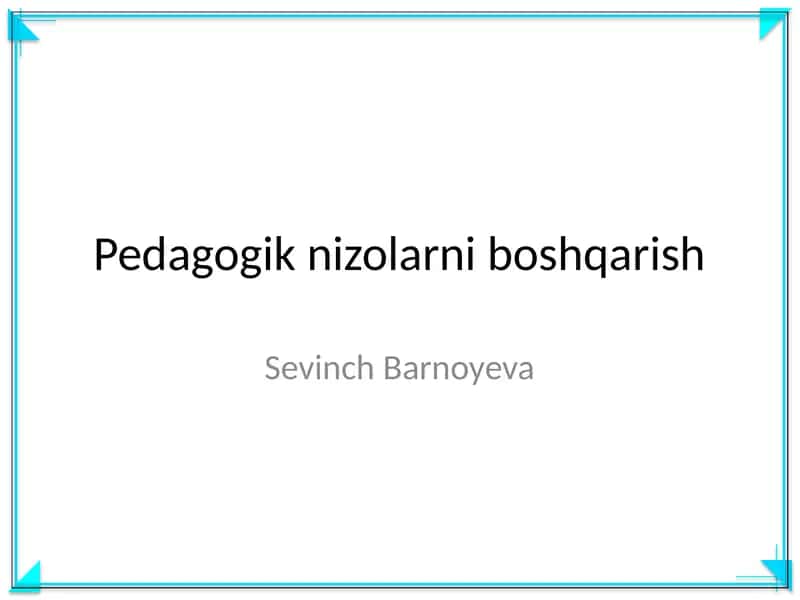 Pedagogik nizolarni boshqarish 1