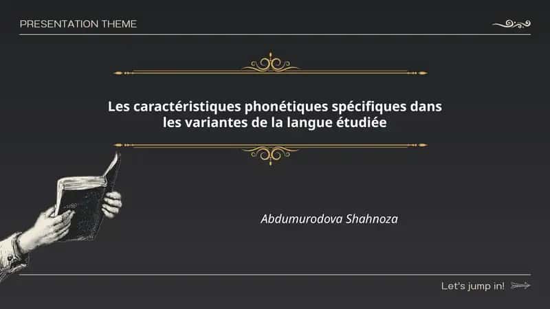 Les caractéristiques phonétiques spécifiques dans les variantes de la langue étudiée 1
