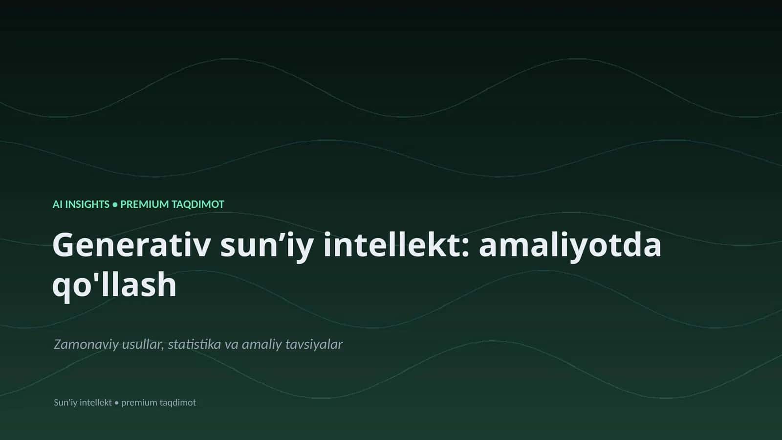 Generativ sunʼiy intellekt: amaliyotda qo'llash 1