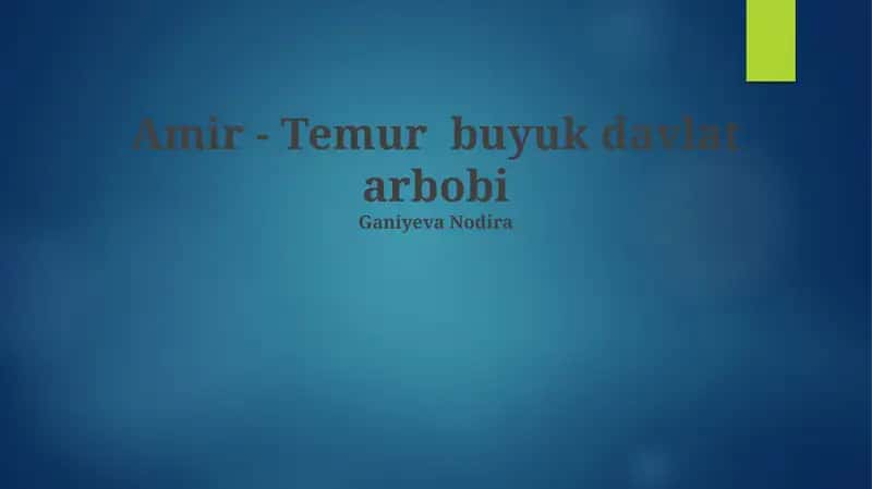 Amir - Temur buyuk davlat arbobi 1