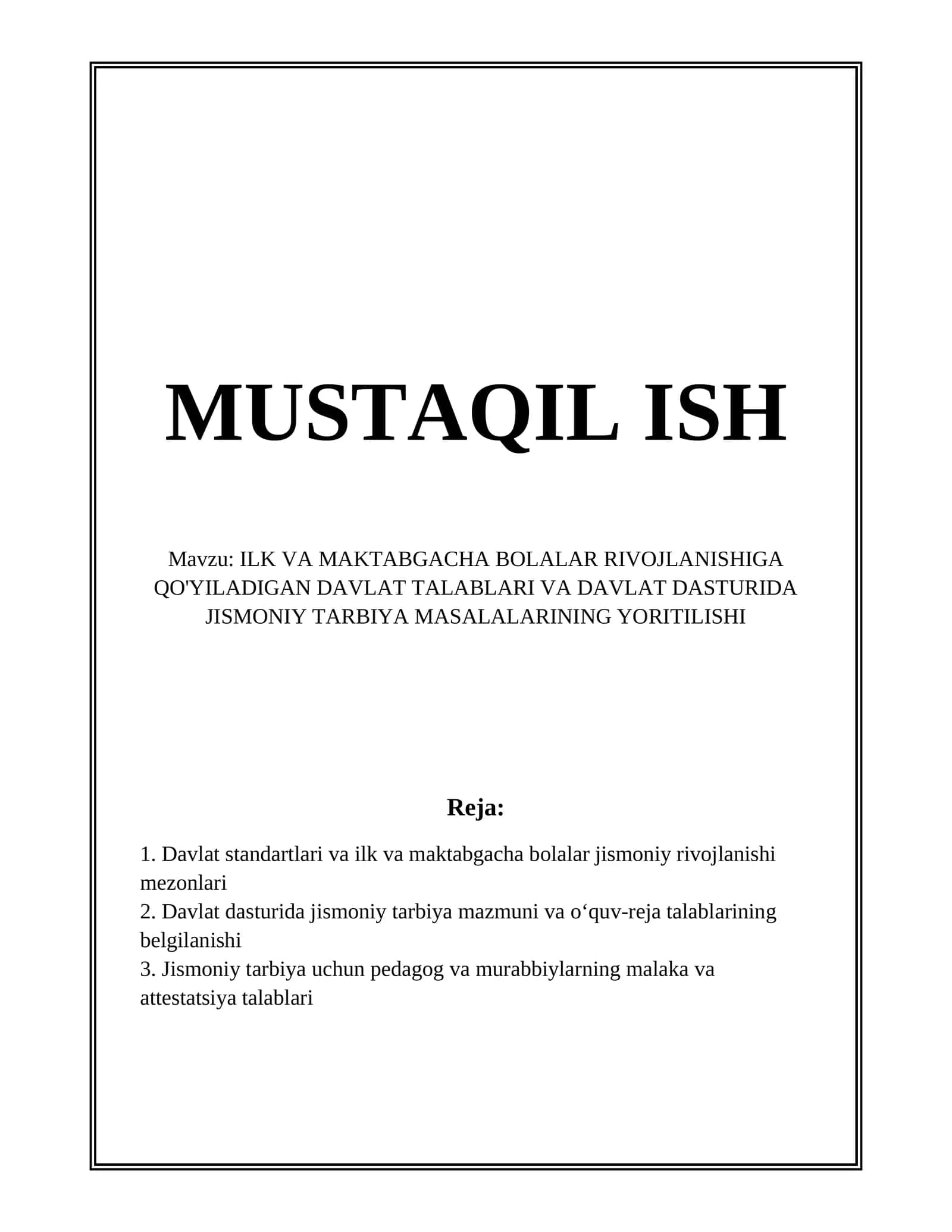 ILK VA MAKTABGACHA BOLALAR RIVOJLANISHIGA QO'YILADIGAN DAVLAT TALABLARI VA DAVLAT DASTURIDA JISMONIY TARBIYA MASALALARINING YORITILISHI 1