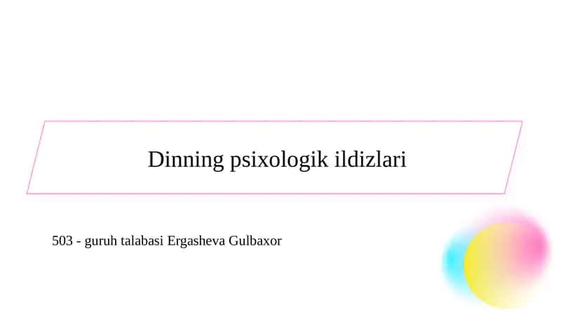 Dinning psixologik ildizlari 1