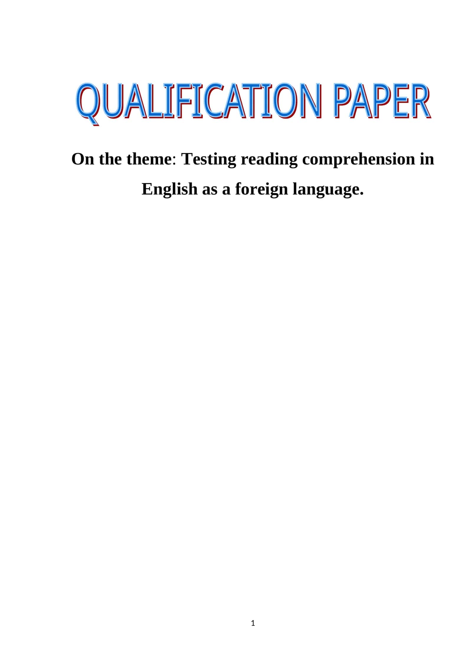 Testing reading comprehension in English as a foreign language 1
