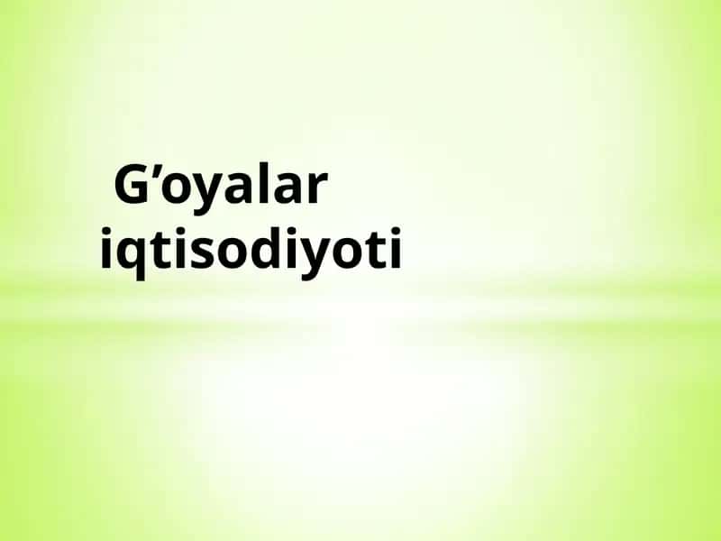 G’oyalar iqtisodiyoti 1