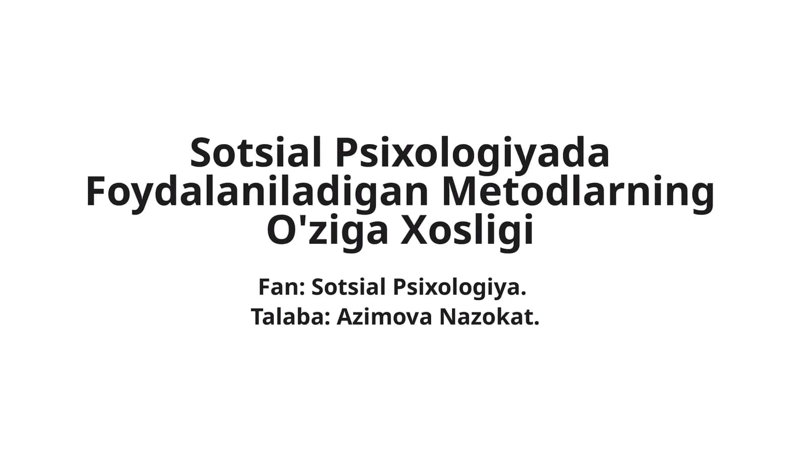 Sotsiаl Psixologiyada Foydalaniladigan Metodlarning O'ziga Xosligi 1