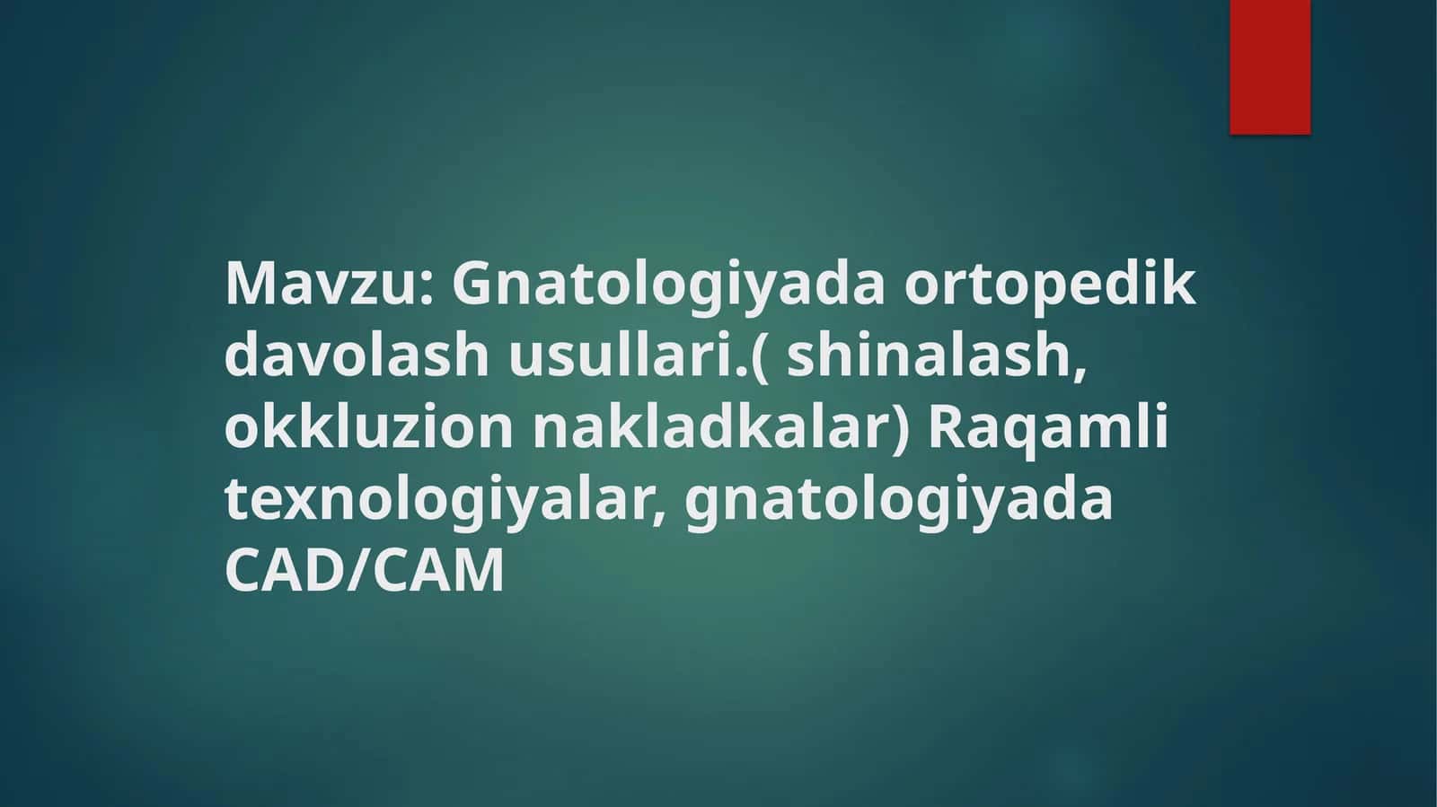 Gnatologiyada ortopedik davolash usullari 1