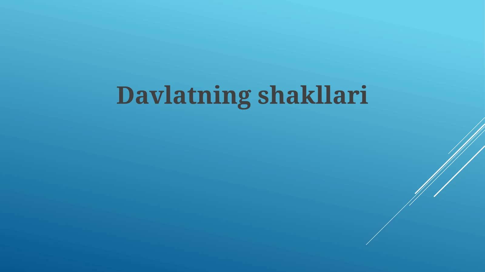 Davlatning shakllari 1