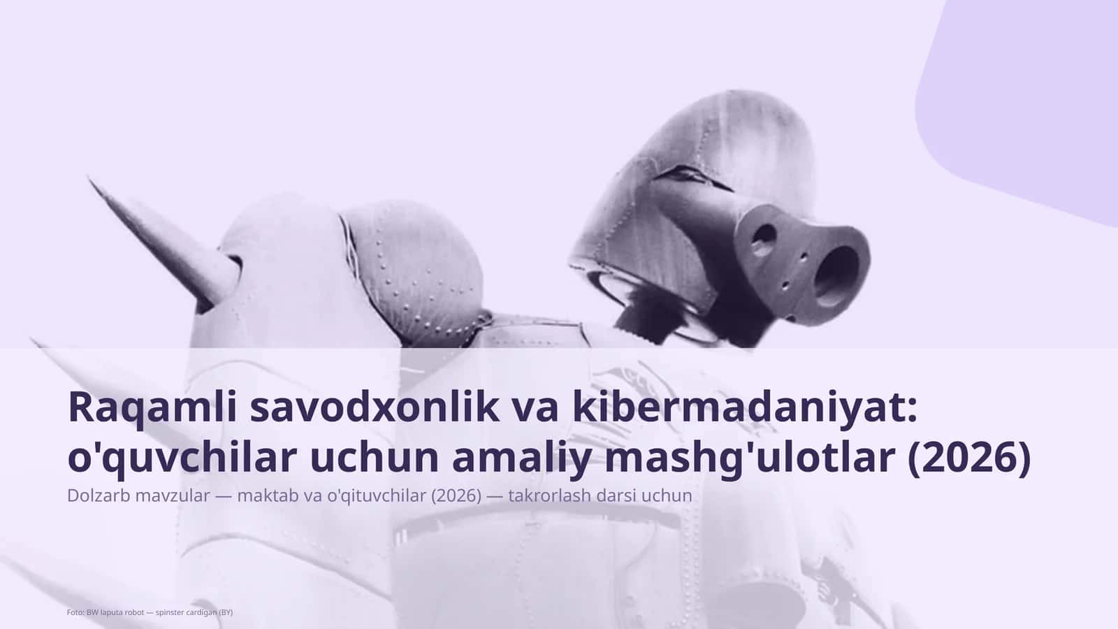 Raqamli savodxonlik va kibermadaniyat: o'quvchilar uchun amaliy mashg'ulotlar (2026) 1
