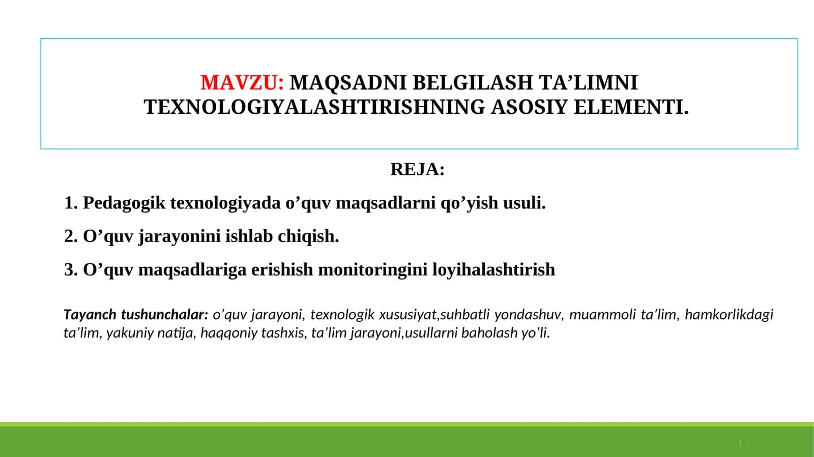 MАQSАDNI BЕLGILАSH TА’LIMNI TЕXNОLОGIYALАSHTIRISHNINGАSОSIY ELЕMЕNTI 1