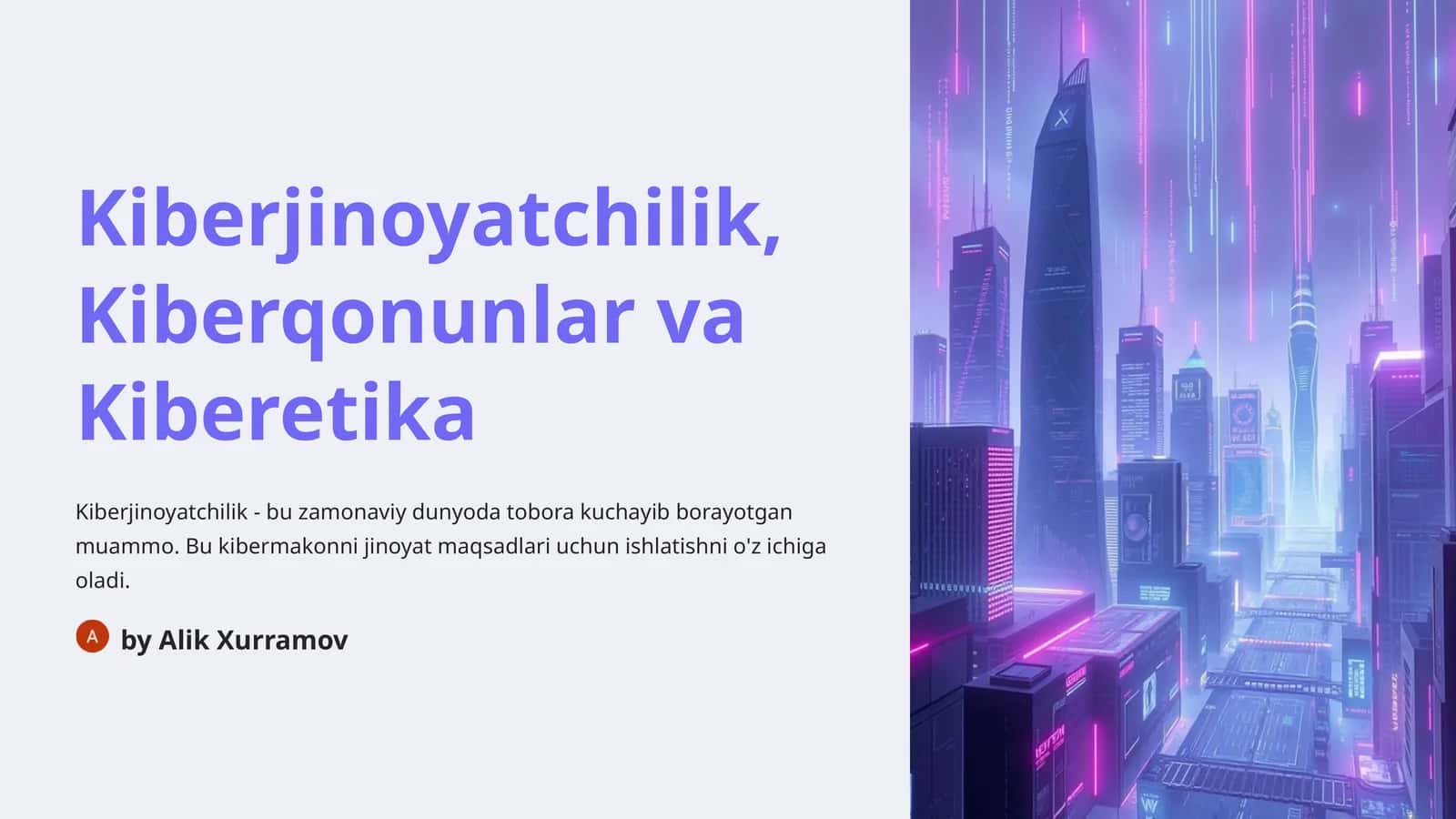 Kiberjinoyatchilik, Kiberqonunlar va Kiberetika 1