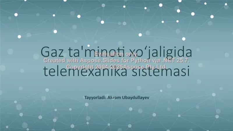 Gaz ta'minoti xo‘jaligida telemexanika sistemasi 1