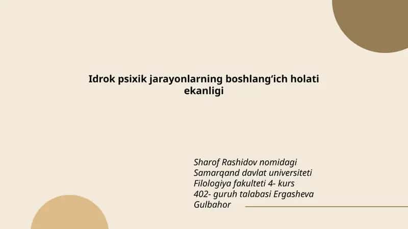 Idrok psixik jarayonlarning boshlangʻich holati ekanligi 1
