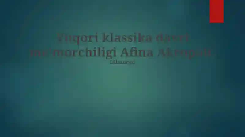 Afina Akropolining Oliy Klassik Davr Meʼmorchiligi