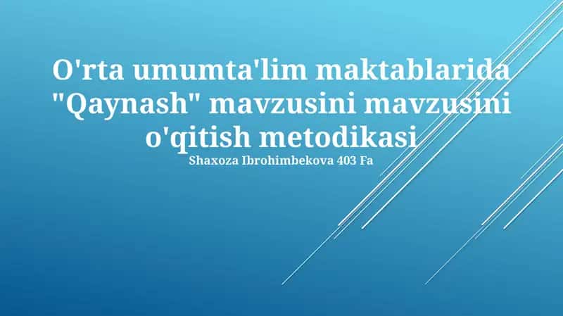 Qaynash - o'rtata'lim maktablar uchun 1