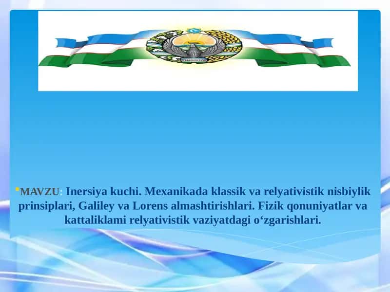 Inersiya kuchi, nisbiylik nazariyasi, klassik va relyativistik nisbiylik 1