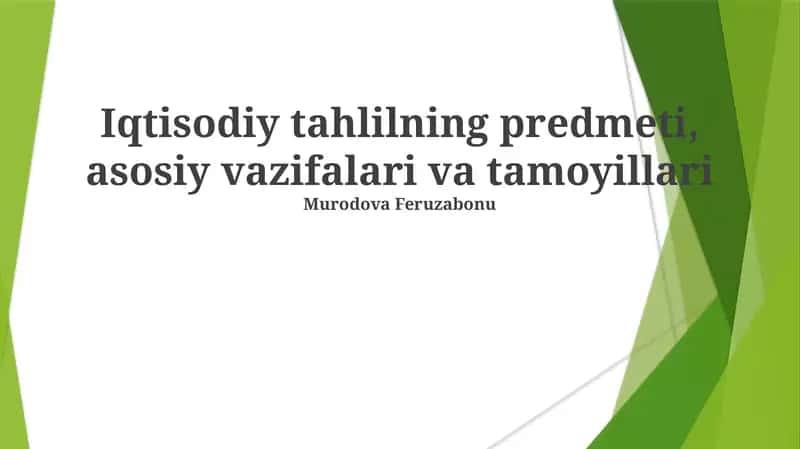 Iqtisodiy tahlilning predmeti, asosiy vazifalari va tamoyillari 1