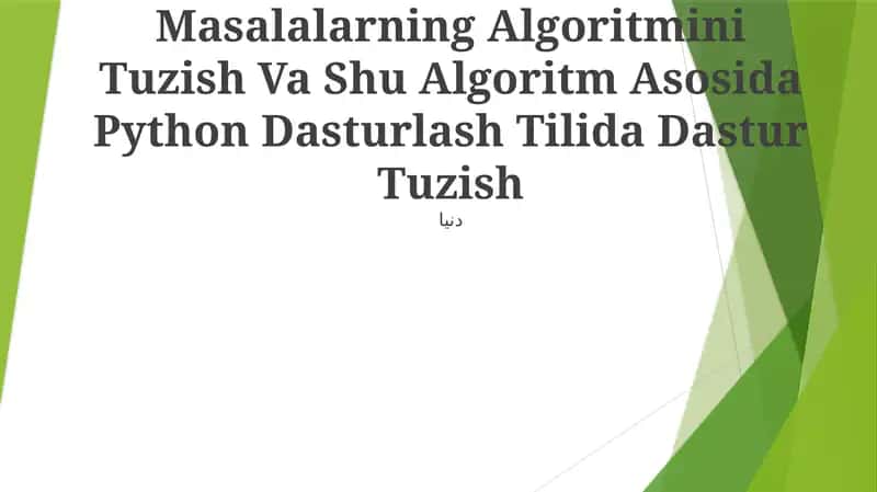 Masalalarning Algoritmini Tuzish Va Shu Algoritm Asosida Python Dasturlash Tilida Dastur Tuzish 1