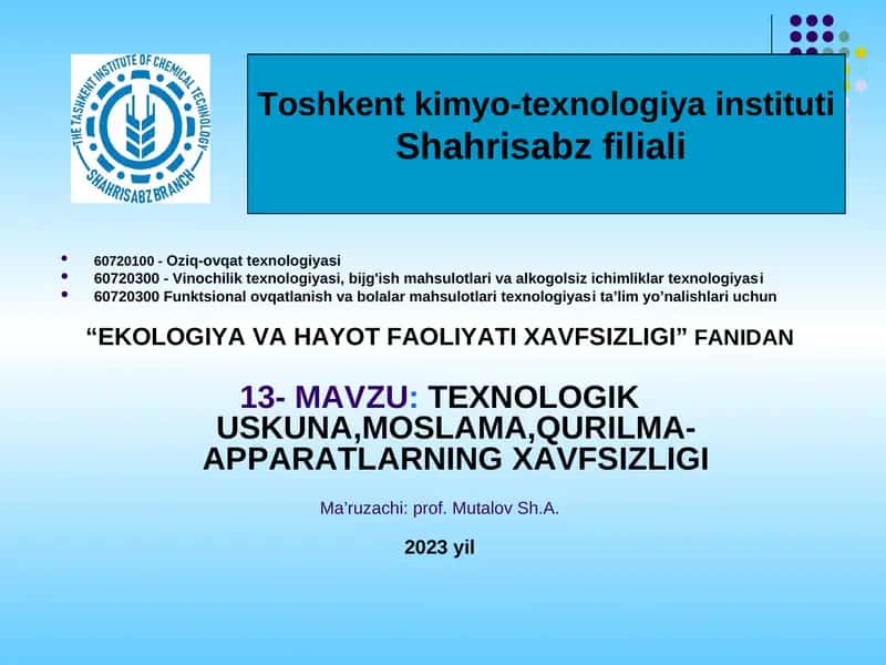 TEXNOLOGIK USKUNA,MOSLAMA,QURILMA-APPARATLARNING XAVFSIZLIGI 1