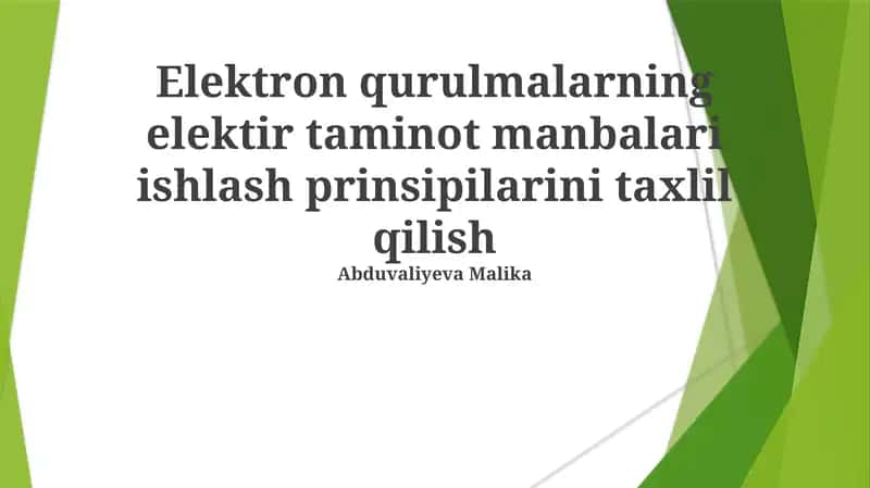 Elektron qurulmalarning elektir taminot manbalari ishlash prinsipilarini taxlil qilish 1