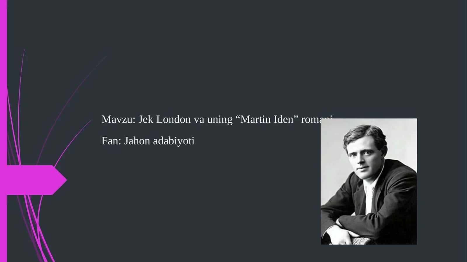 Jek London va uning “Martin Iden” romani 1