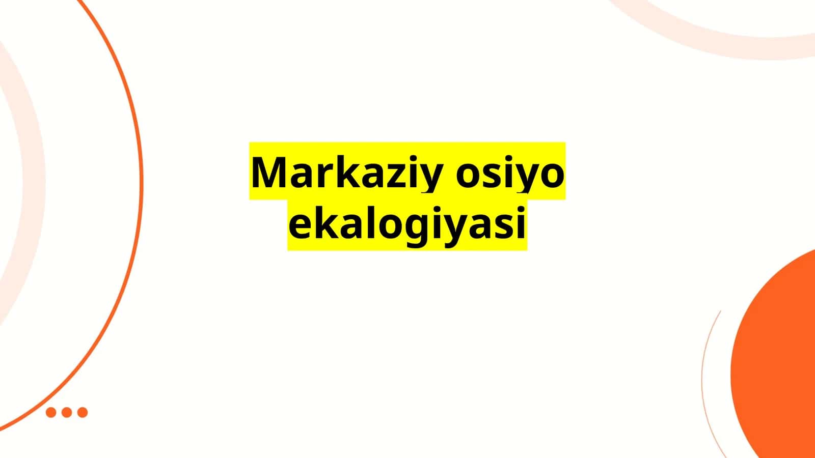 Markaziy Osiyo Ekologiyasi 1