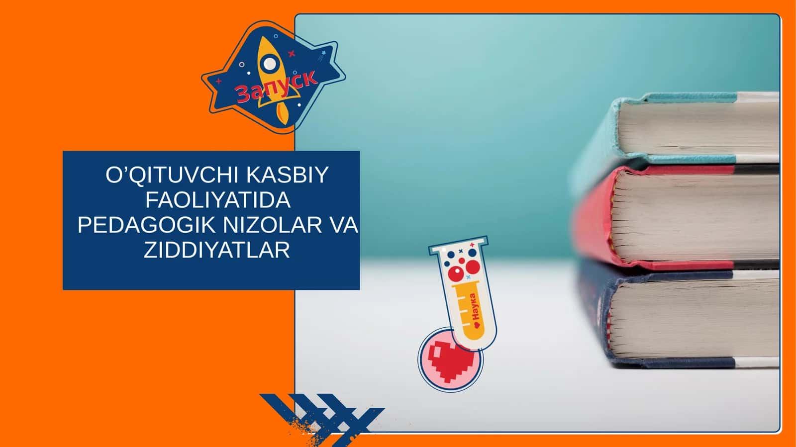 O‘QITUVCHI KASBIY FAOLIYATIDA PEDAGOGIK NIZOLAR VA ZIDDIYATLAR 1
