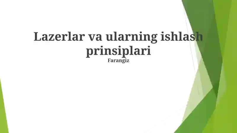 Lazerlar va ularning ishlash prinsiplari