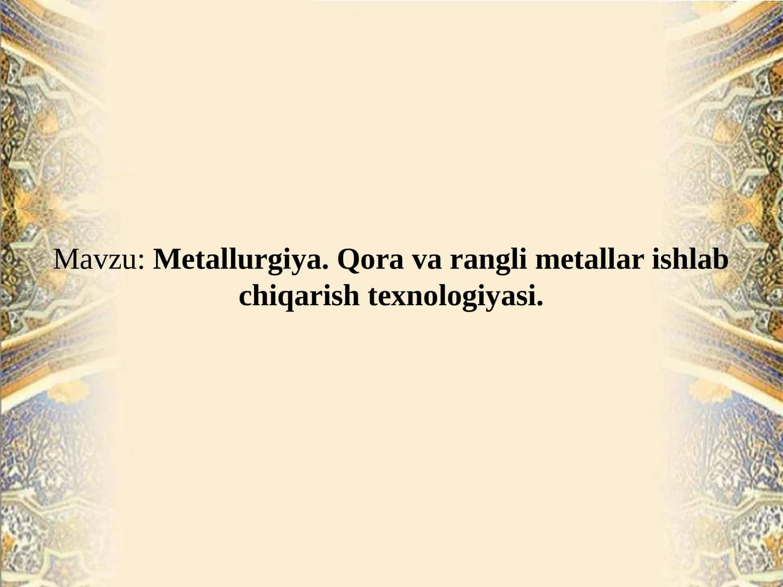 Metallurgiya.Qoravaranglimetallarishlabchiqarishtexnologiyasi 1