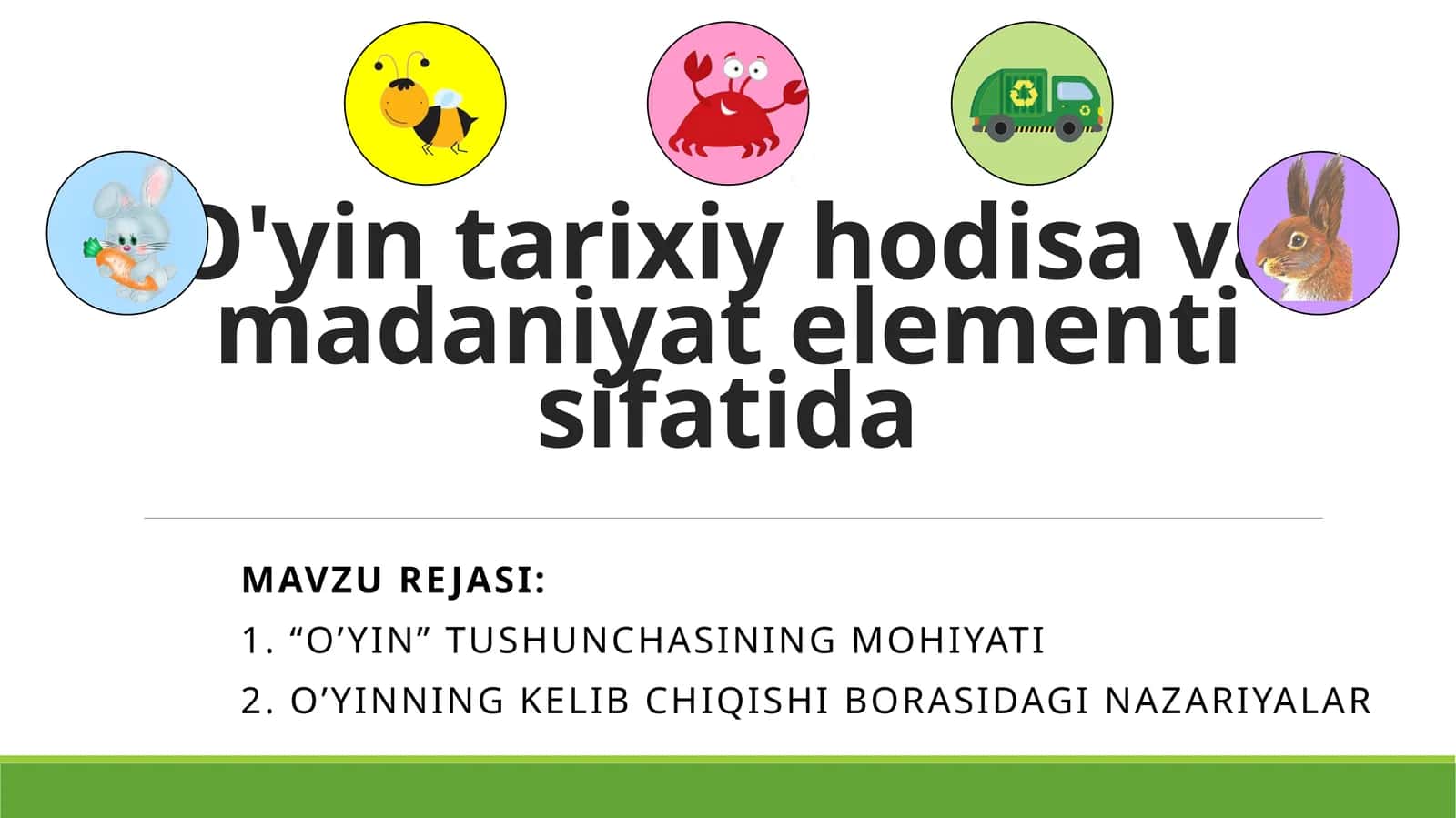 O’yintarixiy hodi savamadaniy elementi sifatida 1