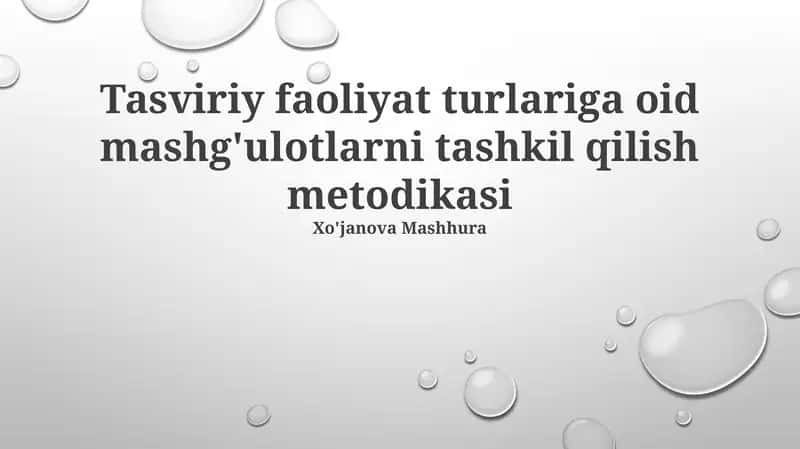 Tasviriy faoliyat turlariga oid mashg'ulotlarni tashkil qilish metodikasi 1