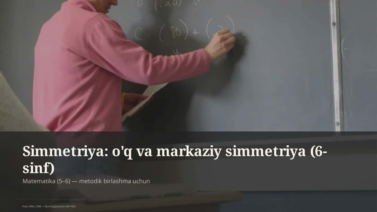 Simmetriya: o'q va markaziy simmetriya (6-sinf) 1