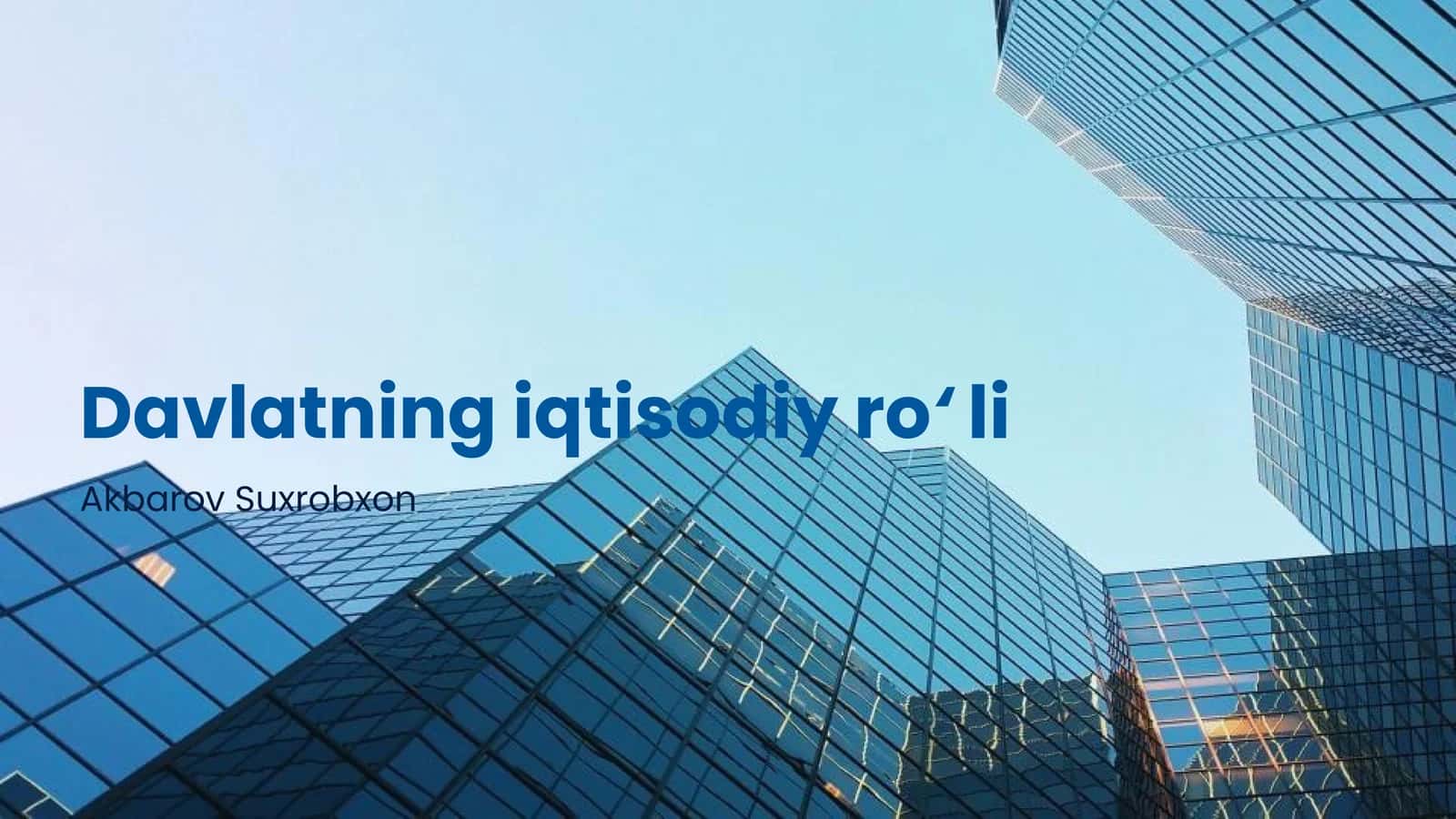 Davlatning iqtisodiy ro‘li 1