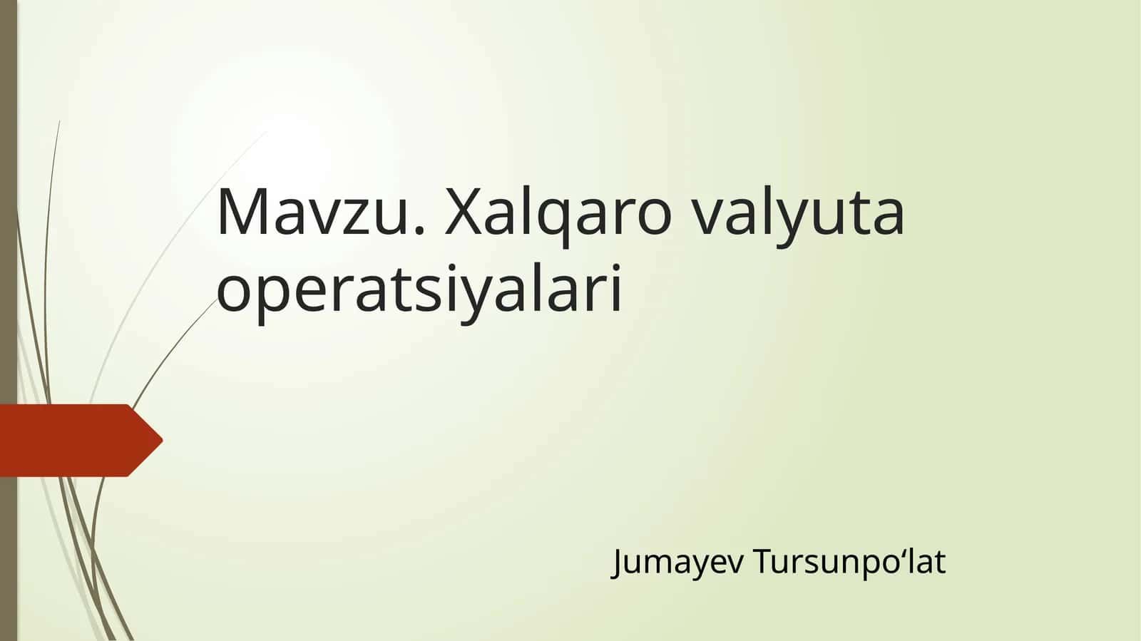 Xalqaro valyuta operatsiyalari 1