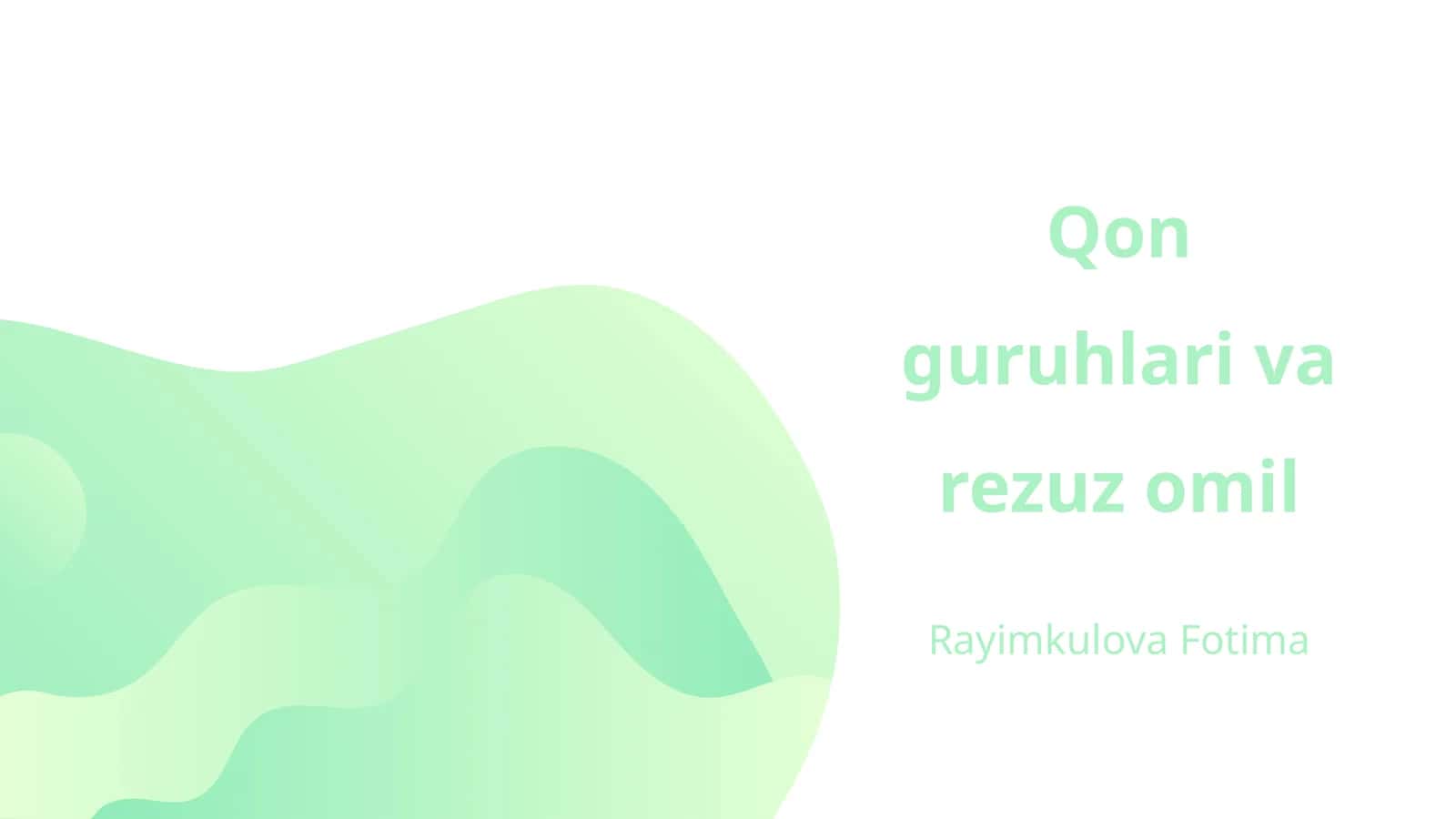 Qon guruhlari va rezuz omil 1