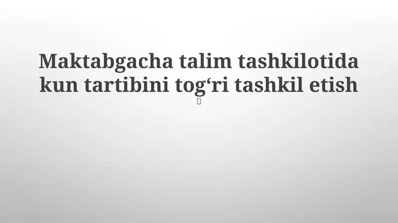 Kun tartibini togʻri tashkil etish 1