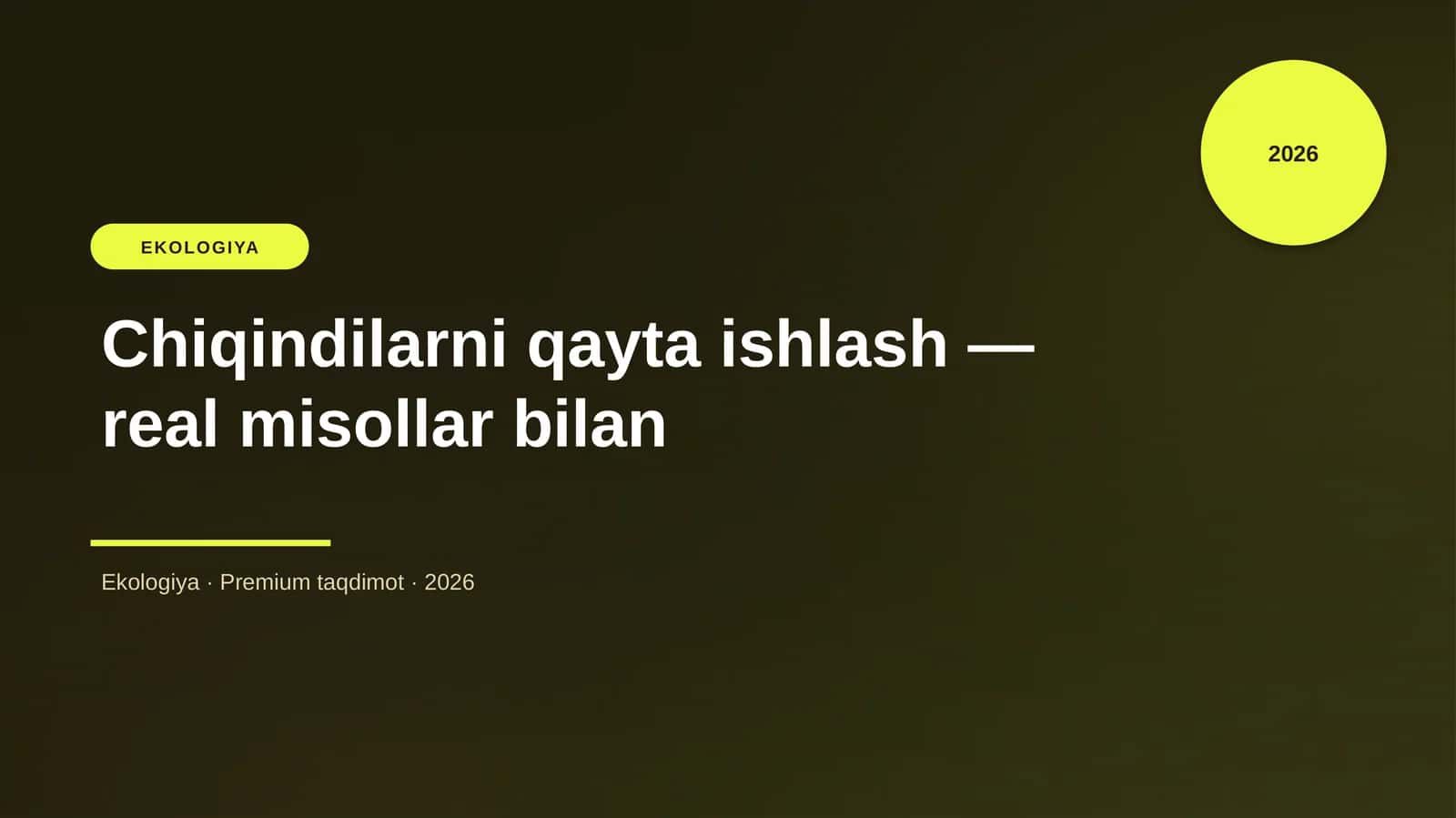 Chiqindilarni qayta ishlash — real misollar bilan 1