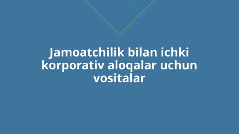 Jamoatchilik bilan ichki korporativ aloqalar uchun vositalar. 6 1