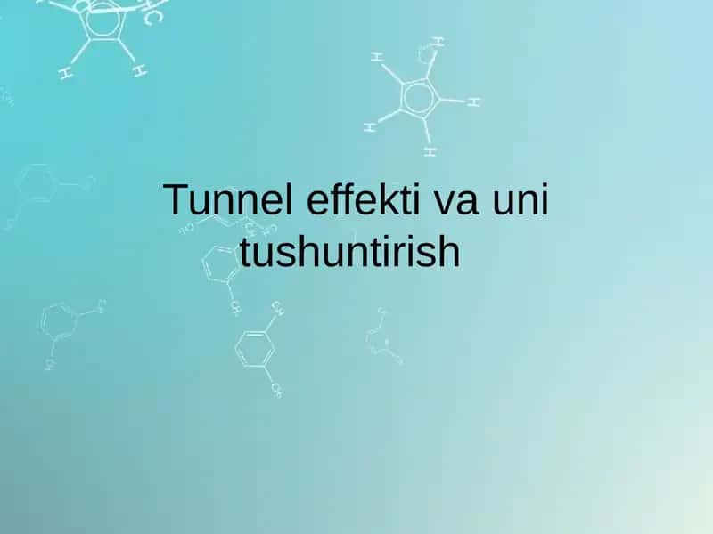 Tunnel effekti va uni tushuntirish 1