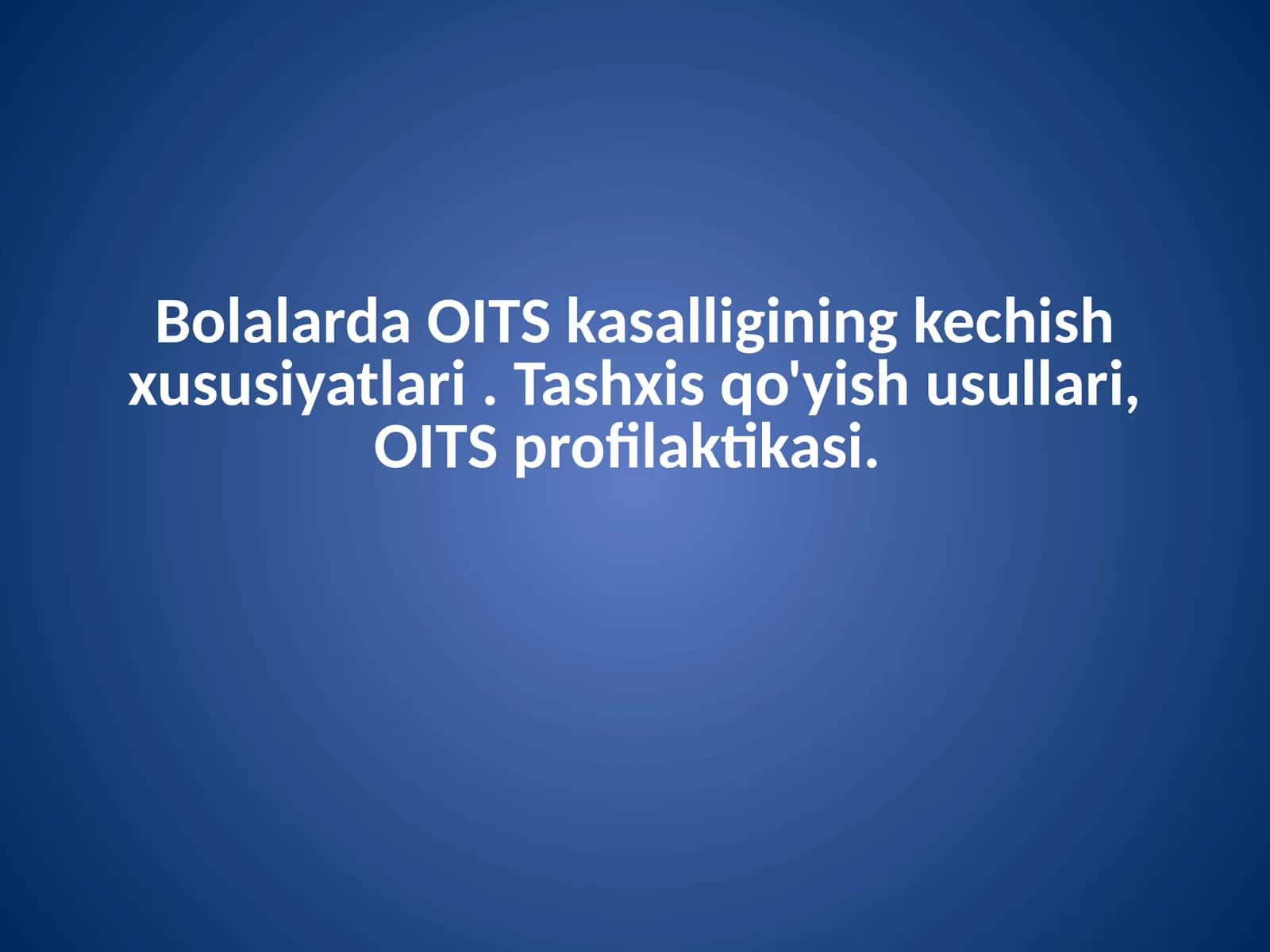 Bolalarda OITS kasalligining kechish xususiyatlari 1