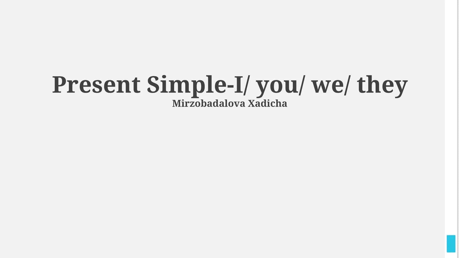 Present Simple-I/ you/ we/ they 1