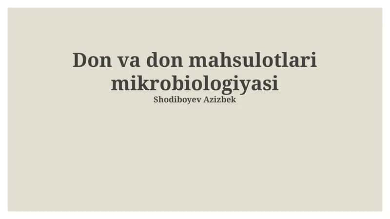 Don va Don Mahsulotlari Mikrobiologiyasi 1