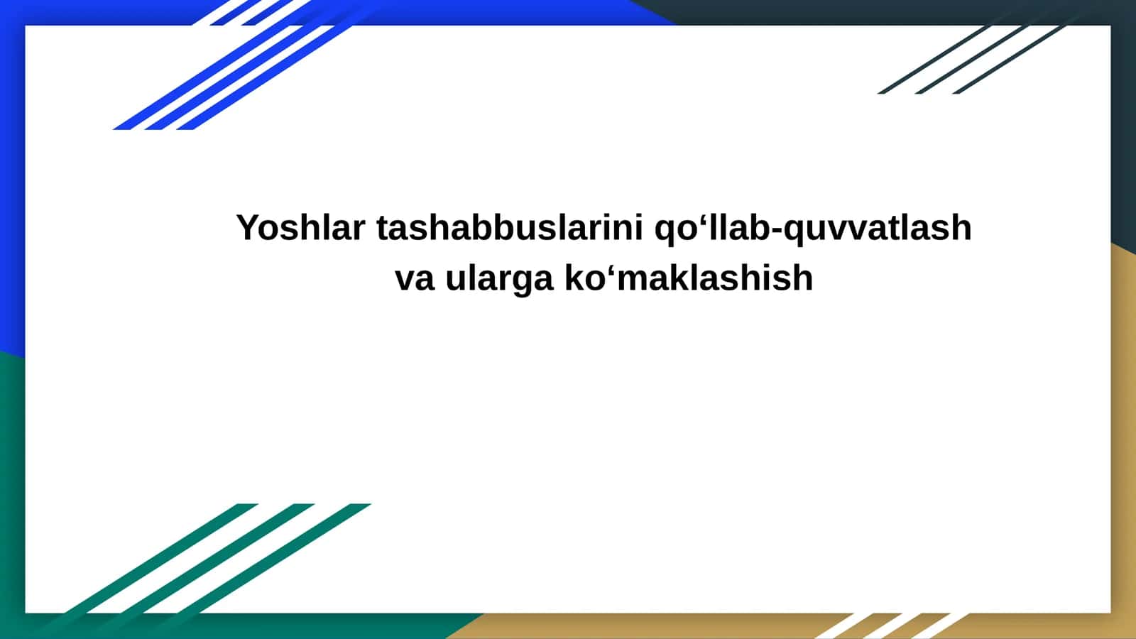 Yoshlar tashabbuslarini qo‘llab-quvvatlash va ularga ko‘maklashish 1